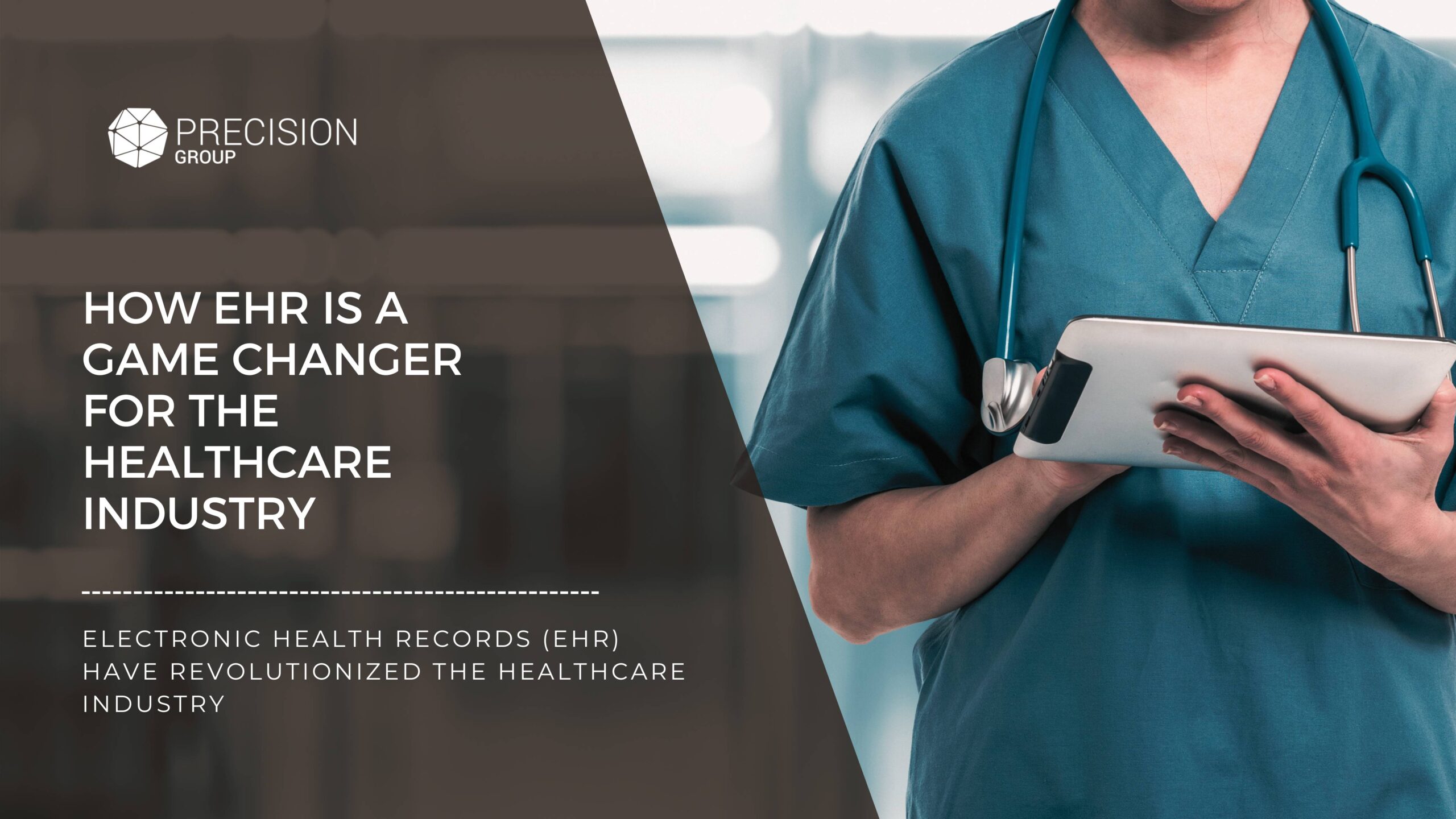 HOW EHR IS A GAME CHANGER FOR THE HEALTHCARE INDUSTRY